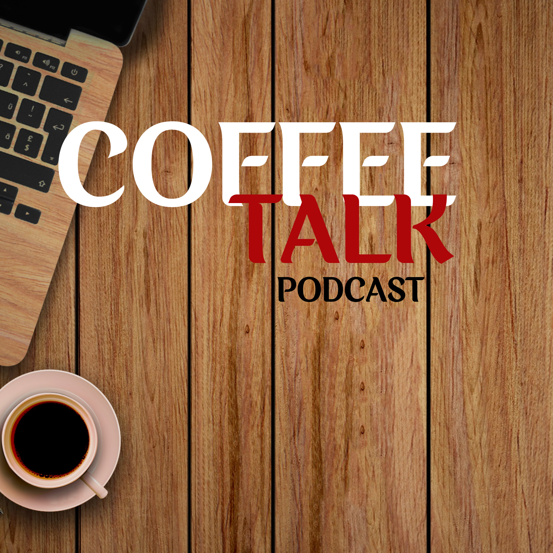 Coffee Talk Podcast banner