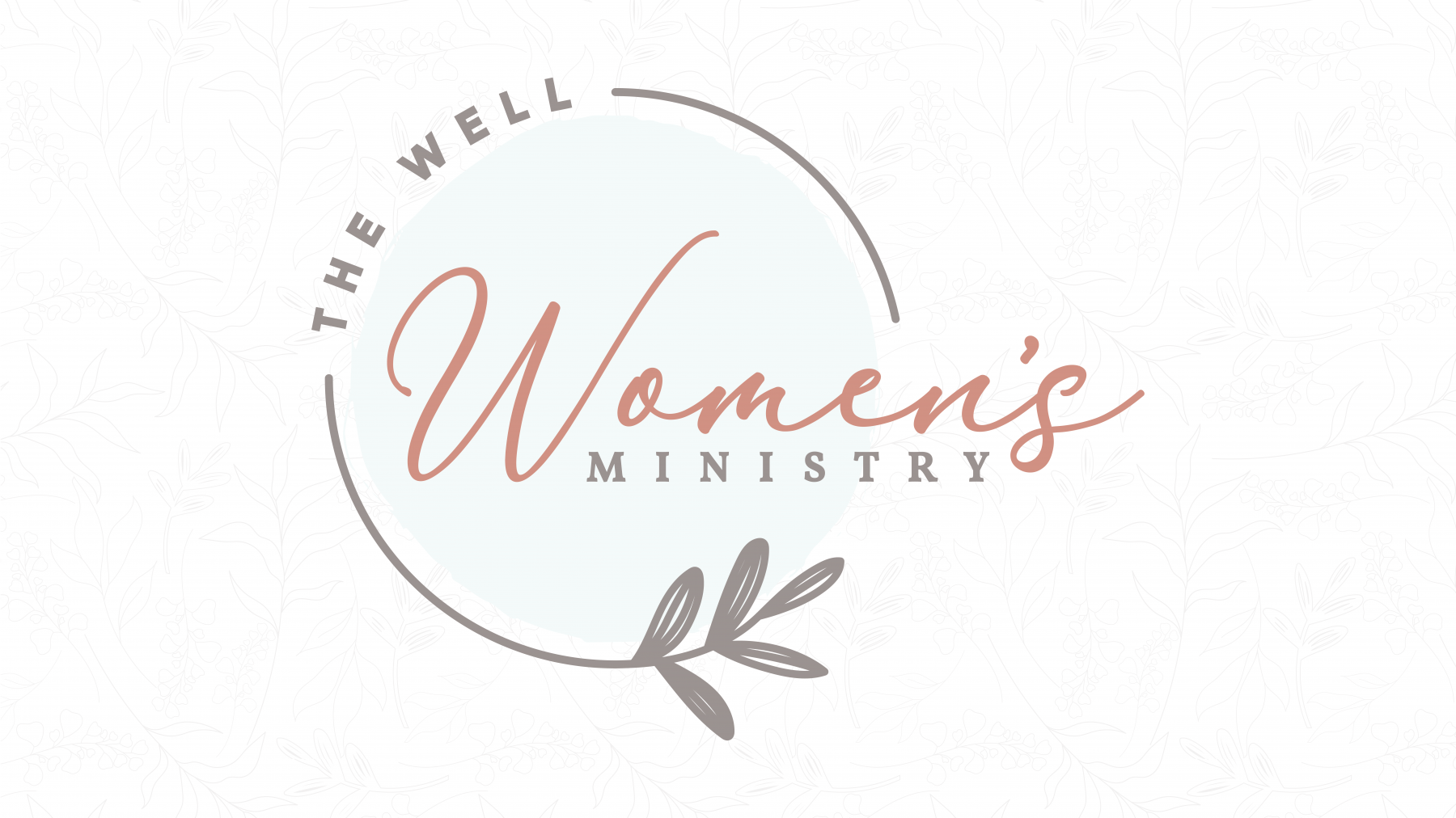 Women's Ministry, The Well Community Church, Argyle, TX banner