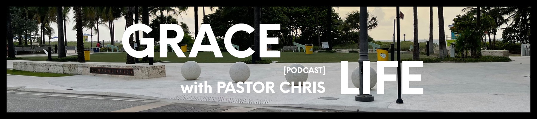 Grace Life banner