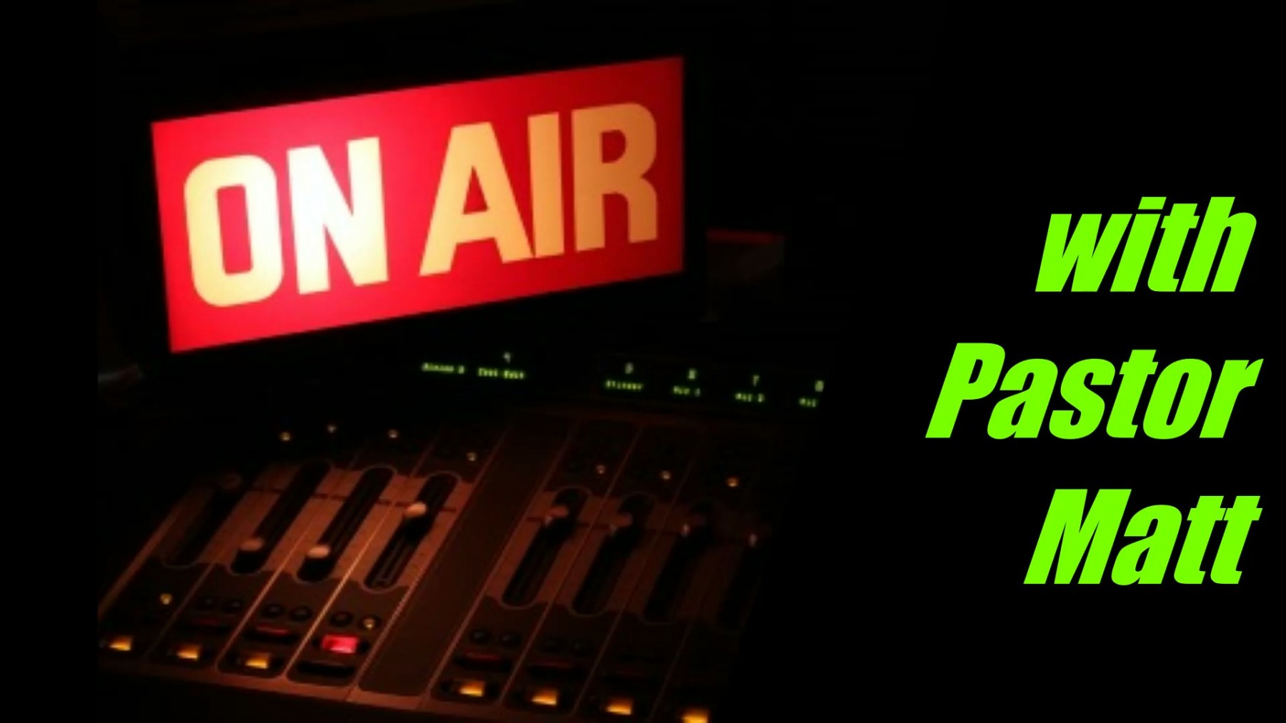 On Air with Pastor Matt banner