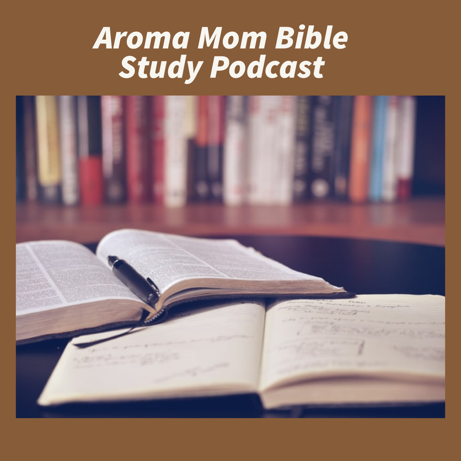Aroma Mom Bible Study Podcast banner