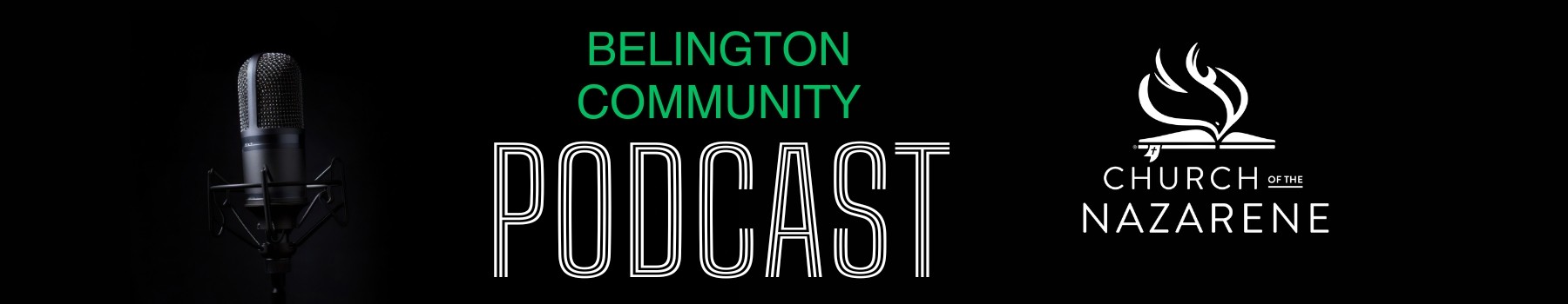 Belington Nazarene Community Podcast banner