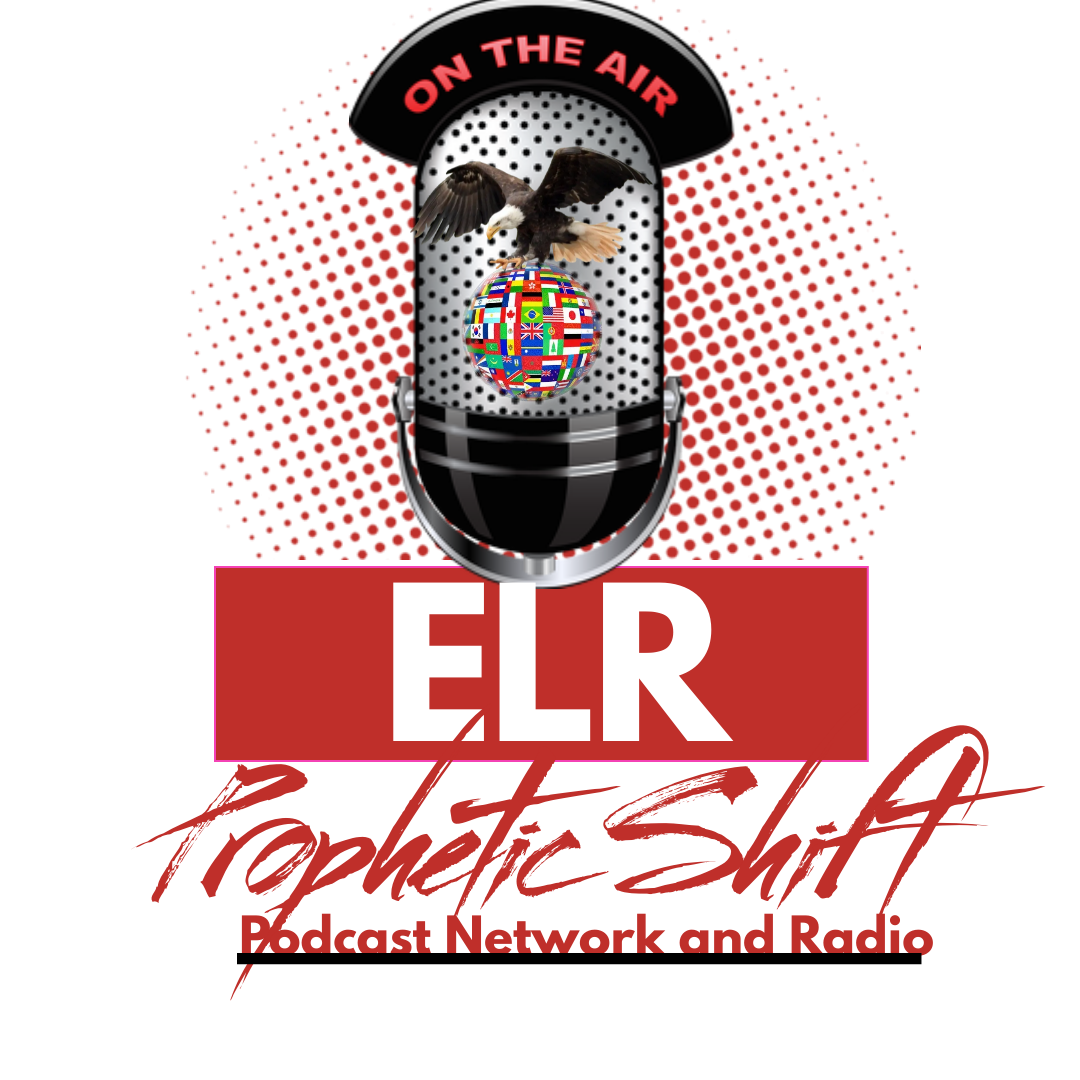 ELR Prophetic  Shift  Podcast  Network banner