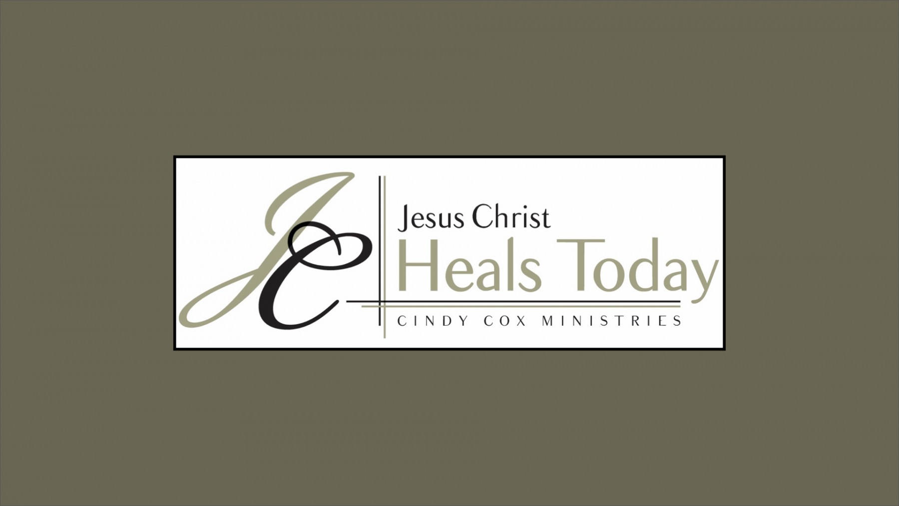 Jesus Christ Heals Today! banner