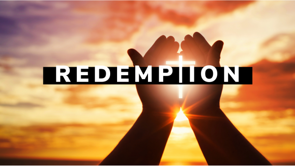 Lent: Redemption