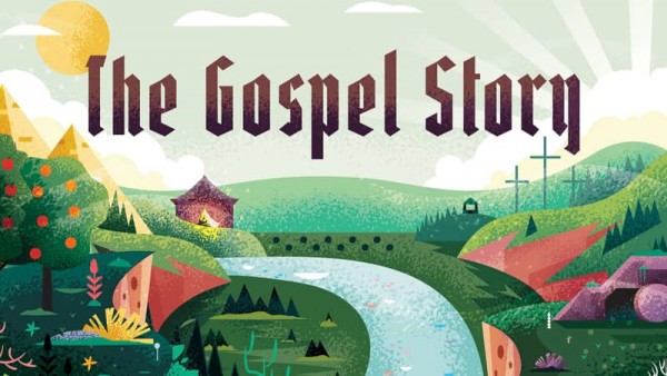 The Gospel Story/ La Historia del Evangelio 