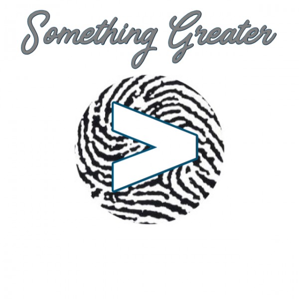 Something Greater (1/7/18)