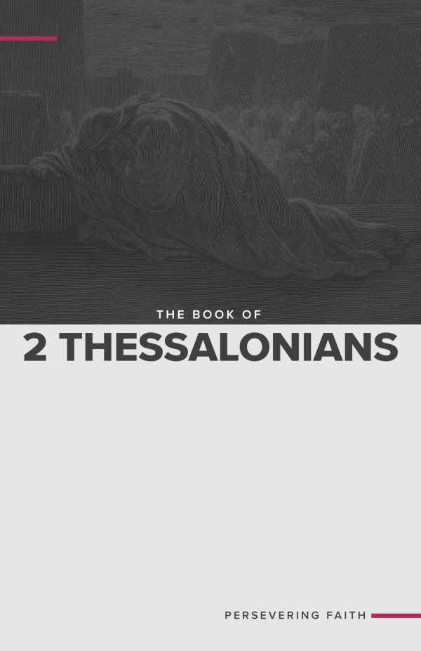 2 Thessalonians - Persevering Faith