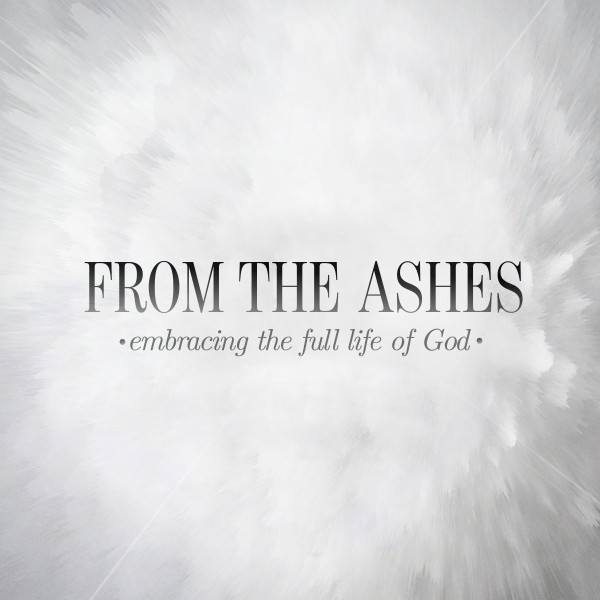 From the Ashes