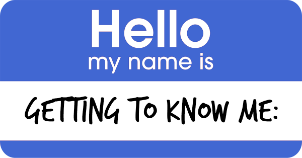 Getting to Know Me