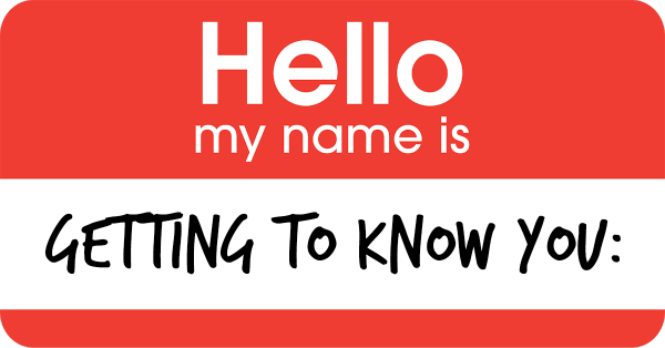 Getting to Know You