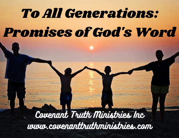 To All Generations - Promises of God's Word - Lesson 2 - Truth
