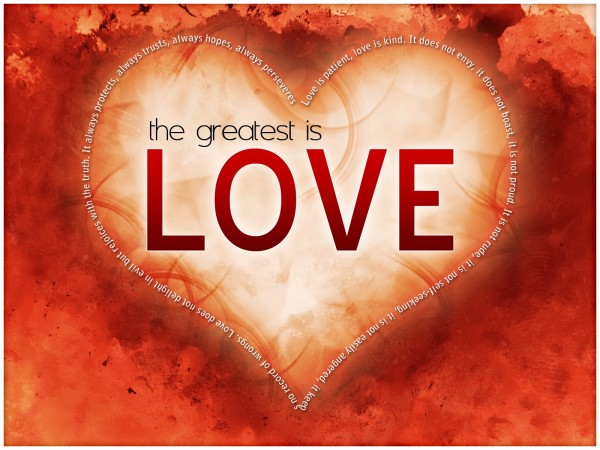 Love is the Greatest