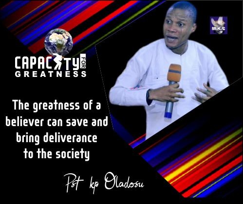 CAPACITY FOR GREATNESS
