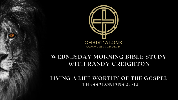 LIVING A LIFE WORTHY OF THE GOSPEL