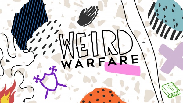 Weird 2 - Weird Warfare (Pastor Kenny Smith)