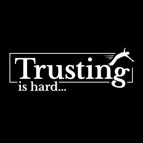Trust is Unreliable