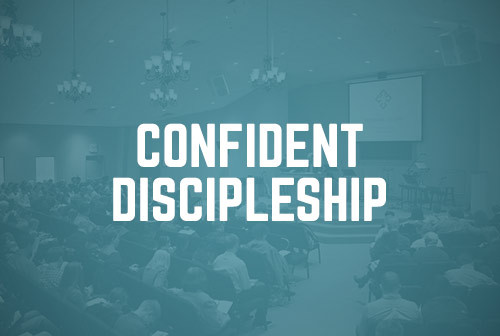 Confident Discipleship