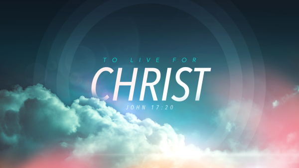 To Live for Christ