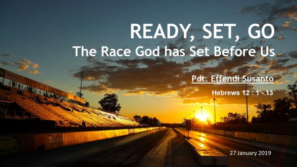 Ready Set Go, The race God has set before us