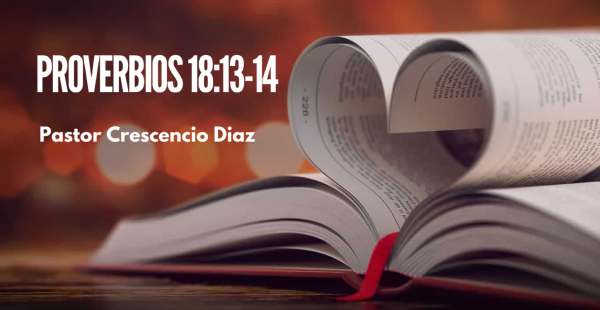 Proverbios 18 13 14 