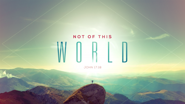 Not of this world