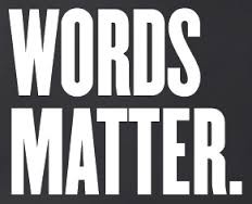 Words Matter