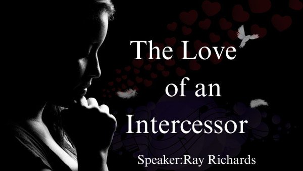 The Love of an Intercessor