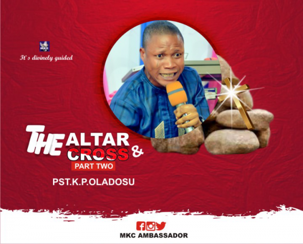 THE ALTAR & THE CROSS PART 2