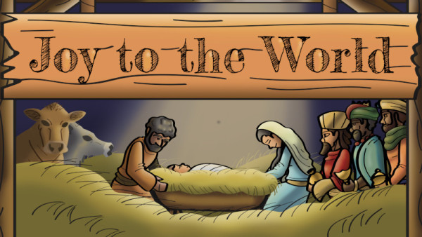 Joy to the World Part 1 - A Part to Play