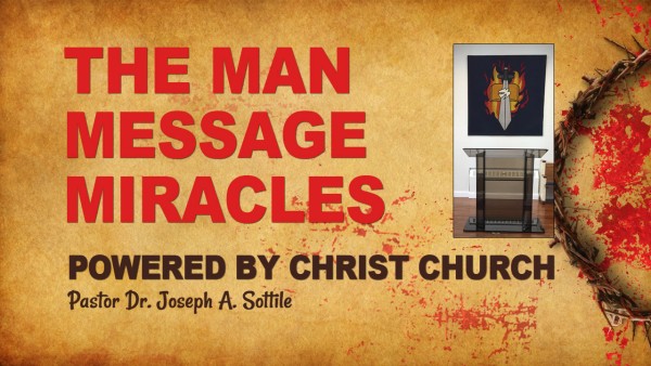 THE MAN, MESSAGE, MIRACLE - November 2, 2022