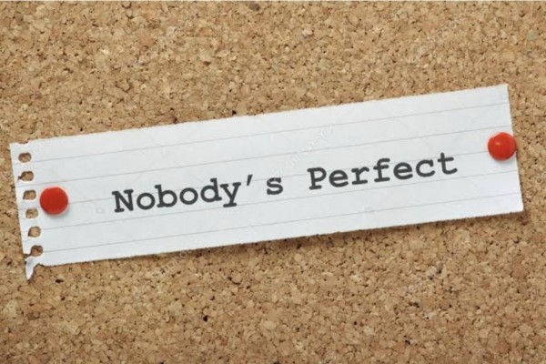 "Nobodys Perfect"