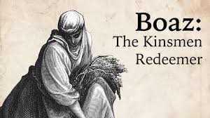 Ruth 4 "Kinsman Redeemer"