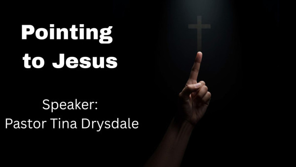 Pointing to Jesus