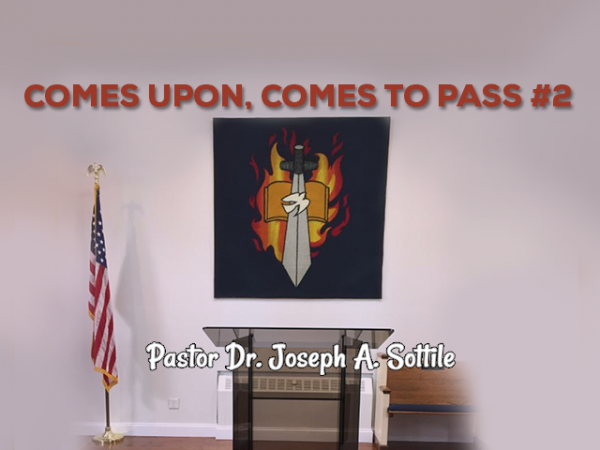 Comes Upon, Comes To Pass II, May 13, 2020
