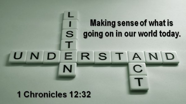 Making Sense of What is Going on in our World Today