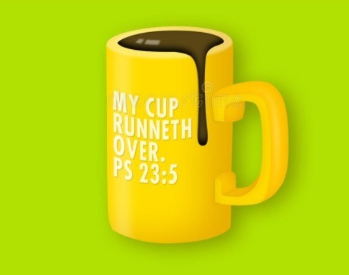 My cup overflows with blessings