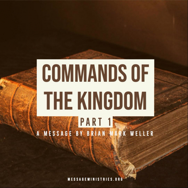 Commands of the Kingdom - Part 1