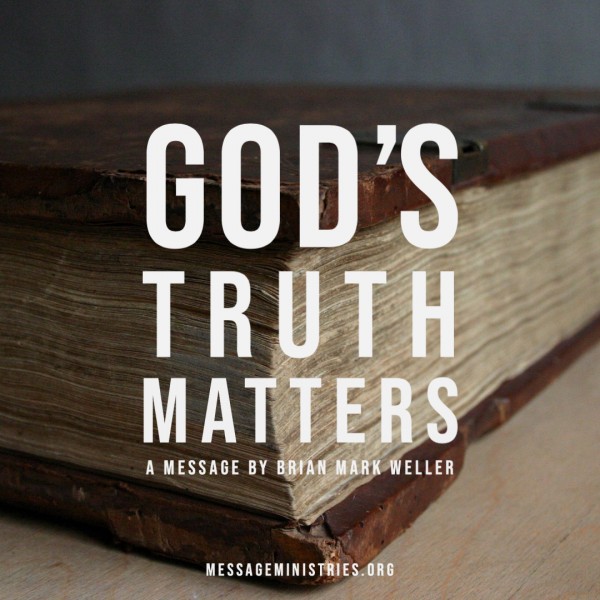 God's Truth Matters
