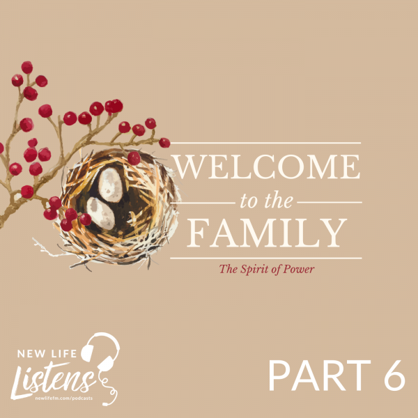 Welcome to the Family - Part 6 with Pastor Joe Wickman | 4.18.21
