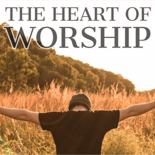 Heart of Worship No.4 Podcast