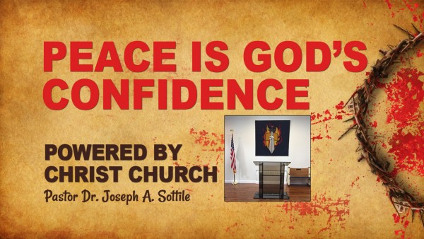 PEACE IS GOD'S CONFIDENCE-PROPHECY, December 7, 2022