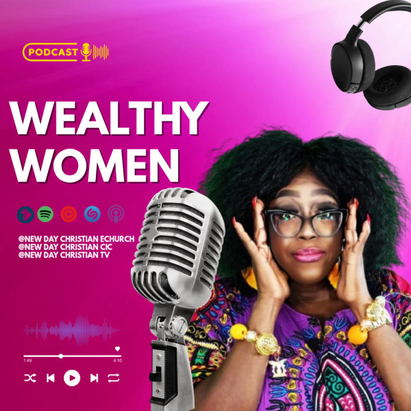 Kingdom Wealthy Women: The Royal, Rich & Reverend