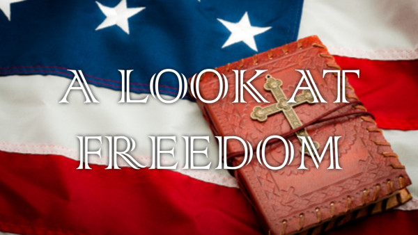 A Look At Freedom