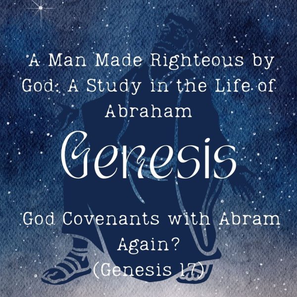 God Covenants With Abram Again ?