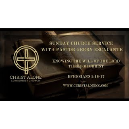 KNOWING THE WILL OF THE LORD THROUGH CHRIST