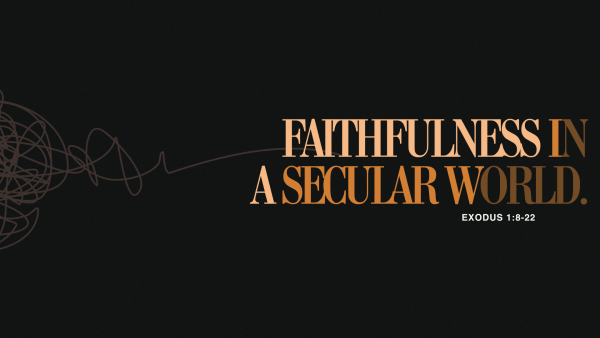 Sunday October 12, 2025 - Ordinary People,  Extraordinary God - Pt.1 "Faithfulness in a Secular World"