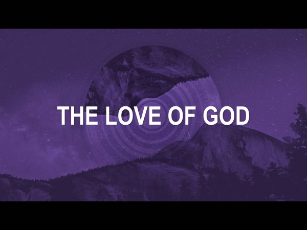 The Love of God