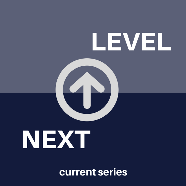 Called to the Next Level (Part 1)