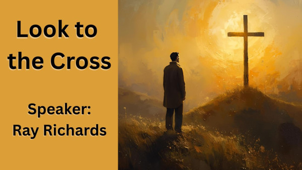 Look to the Cross